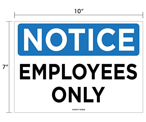 (Set of 2) NOTICE - Employees Only Sign - 10" x 7" 4 Mil Vinyl - LAMINATED For Ultimate Protection & Durability - Self Adhesive Decal - UV Protected & Weatherproof - Heavy Duty