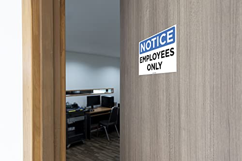 (Set of 2) NOTICE - Employees Only Sign - 10" x 7" 4 Mil Vinyl - LAMINATED For Ultimate Protection & Durability - Self Adhesive Decal - UV Protected & Weatherproof - Heavy Duty