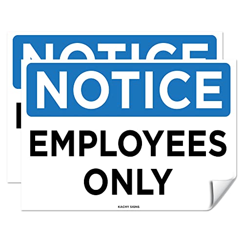 (Set of 2) NOTICE - Employees Only Sign - 10" x 7" 4 Mil Vinyl - LAMINATED For Ultimate Protection & Durability - Self Adhesive Decal - UV Protected & Weatherproof - Heavy Duty